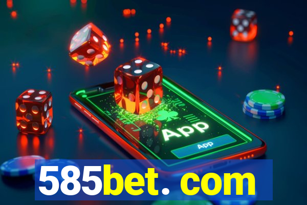 585bet. com